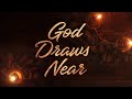 God Draws Near - Peace