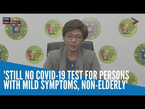 Still no COVID-19 test for persons with mild symptoms, non-elderly