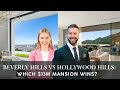 Beverly Hills vs Hollywood Hills: Which $14M Mansion Wins?