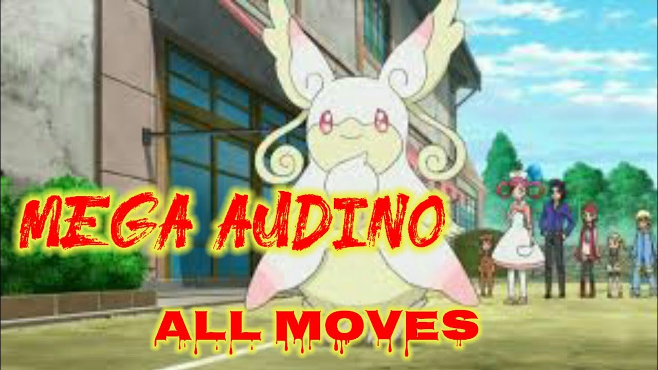 Mega Audino α|| attacks & moves (POKEMON)