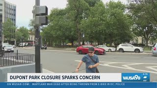 Closing of DuPont Circle Park sparks concern