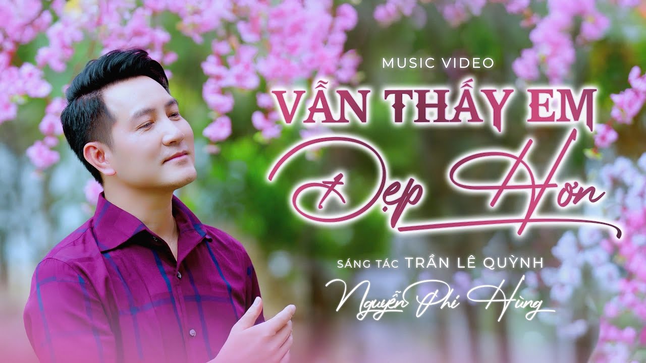 Vẫn Thấy Em Đẹp Hơn (New Version)