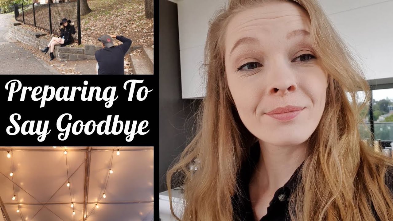 WEEKLY VLOG - Preparing To Say Goodbye - YouTube