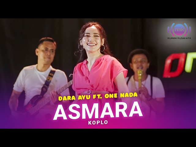 Asmara | Dara Ayu Ft. ONE NADA | Live Performance | Koplo (Official Music Video) class=