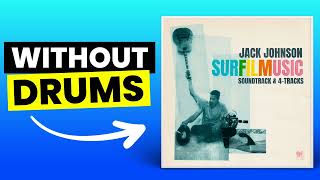 Drink The Water - Jack Johnson/Hermanos Gutiérrez | No Drums (Drumless)