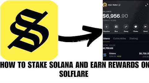 How to stake Solana and earn rewards on Solflare