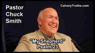 My Shepherd, Psalm 23  Pastor Chuck Smith  Topical Bible Study