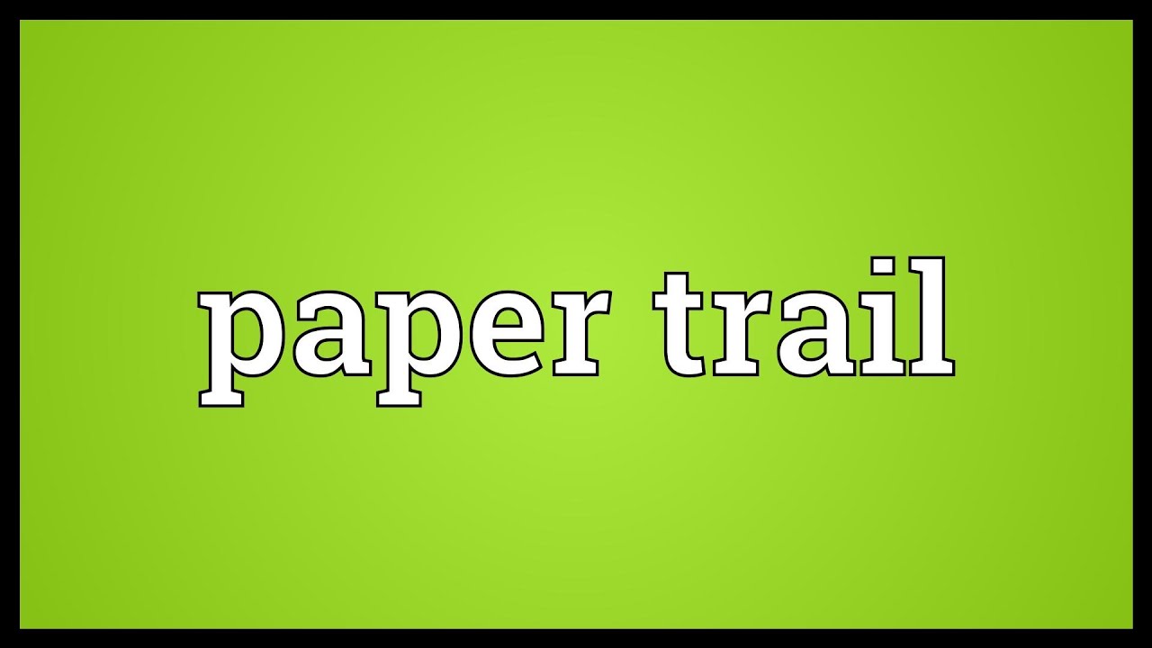 what is a paper trail