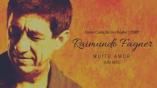 RAIMUNDO FAGNER - MUITO AMOR | HD