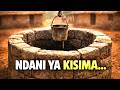 Kuna Kitu Kilitoka Kisimani Kila Mtu Akakimbia 