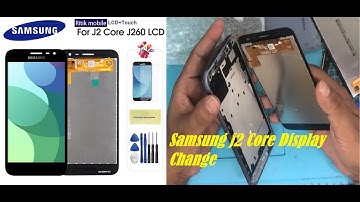 Samsung Galaxy j2 core sm-j260 Lcd screen replacement | Samsung j2 Core Display Change
