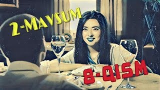 Uzum 2-mavsum (8-qism) | Узум 2-мавсум (8-кисм)