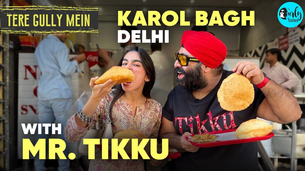 Exploring Best Foods Of Karol Bagh With Food Specialist Mister Tikku | Ep 75 | Curly Tales