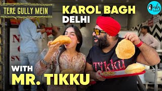 Exploring Best Foods Of Karol Bagh With Food Specialist Mister Tikku Ep 75 Curly Tales