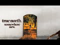 True north   somewhere new official visualizer