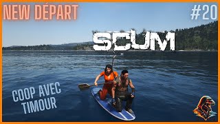 Nouveau serveur = nouveau départ - Scum en coop avec @TimourGaming  - #20 (FR) (1440P) #scum