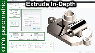 Extrude indepth in Creo Parametric (All the options explained)