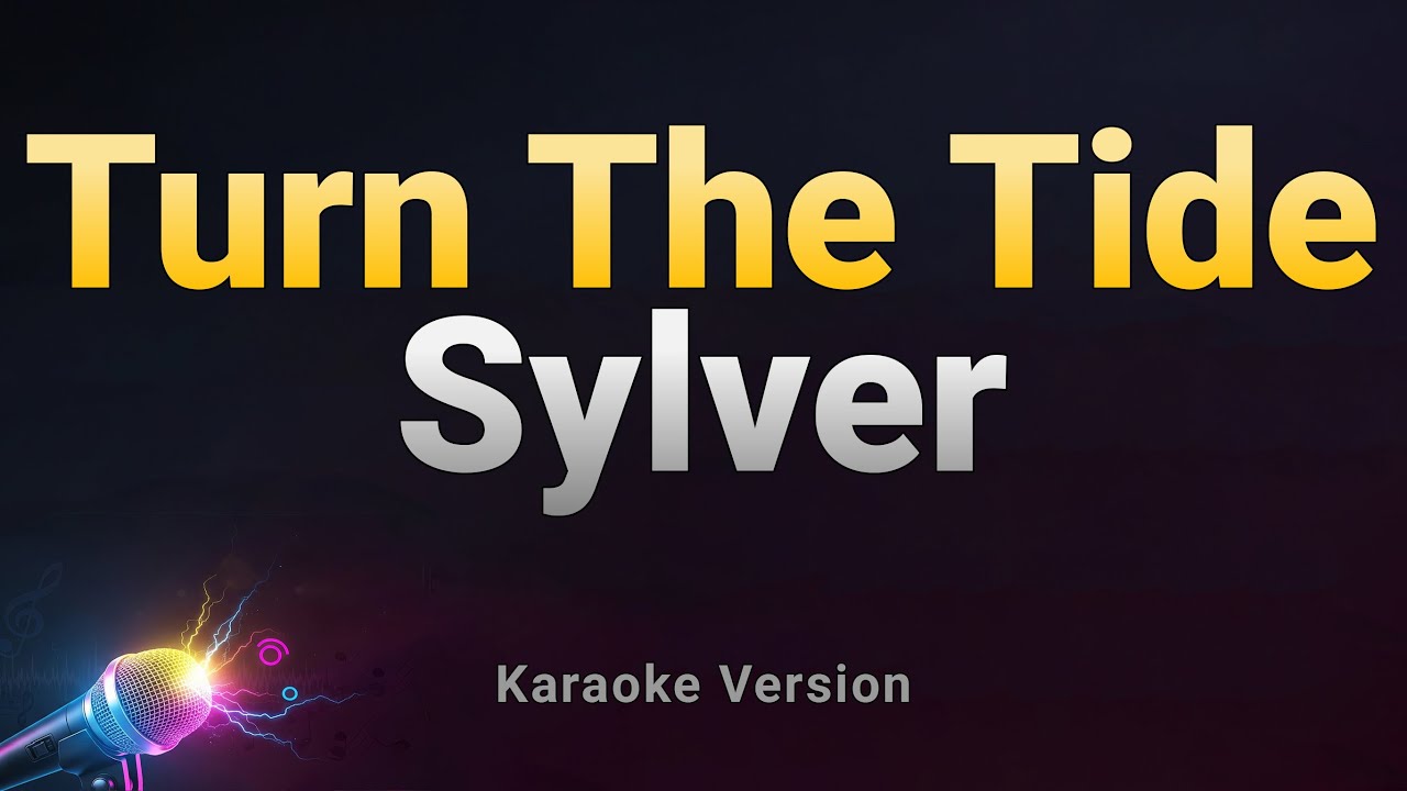 🎤 Sylver - Turn The Tide | Karaoke Instrumental Lyrics on Screen