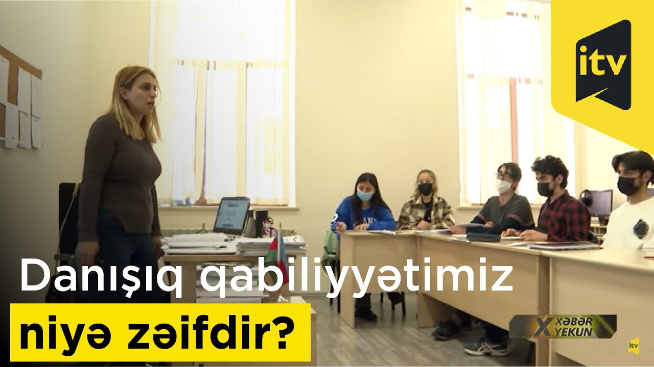 Danışıq qabiliyyətimiz niyə zəifdir?