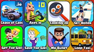 Crash of Cars, Axes.io, Cooking 3D, Sky Roller, Get The Girl, Save The Girl, Mr Bullet, Loop Taxi screenshot 4