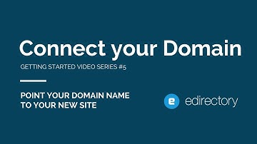 eDirectory.com - Getting Started Video Series #5 - Connecting your Domain Name