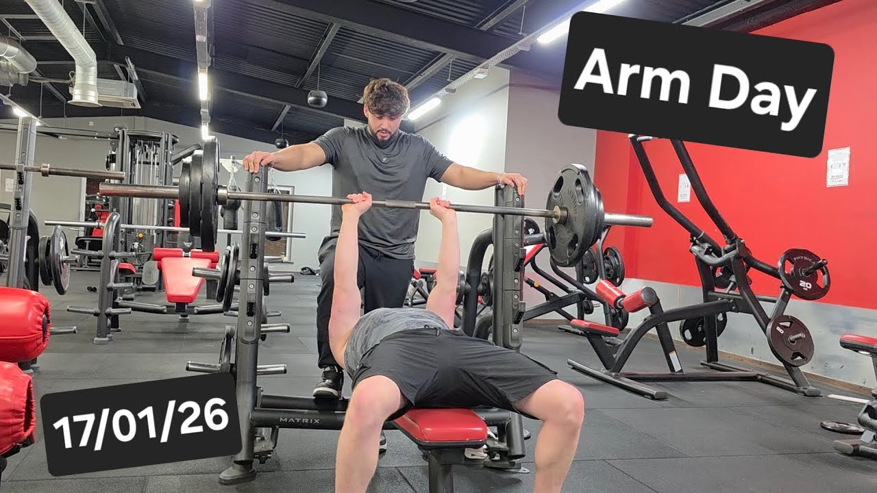 Arm Day - 17/01/26