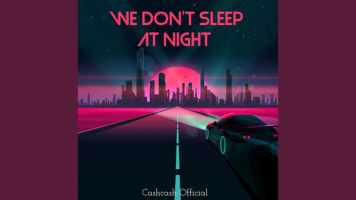 We Don’t Sleep at Night