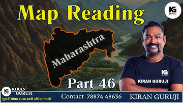 Lecture 46 | महाराष्ट्रातील  अभयारण्य (Part 2)  | Map Reading | Kiran Guruji MPSC