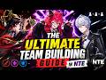 THE ULTIMATE TEAM BUILDING GUIDE IN NTE | Neverness to Everness