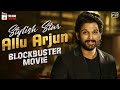 Stylish Star Allu Arjun Blockbuster Movie 4K | Allu Arjun Latest Telugu Movie | Mango Telugu Cinema