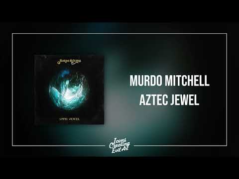 YouTubeでMurdo Mitchell - Aztec Jewel - HQ Audioを視聴