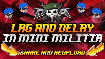 Lag and Delay Issue in MINI MILITIA| #DevelopersFIXthisISSUE