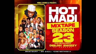 Hot Madi Mixtape season 23 | Deejay Swizzy