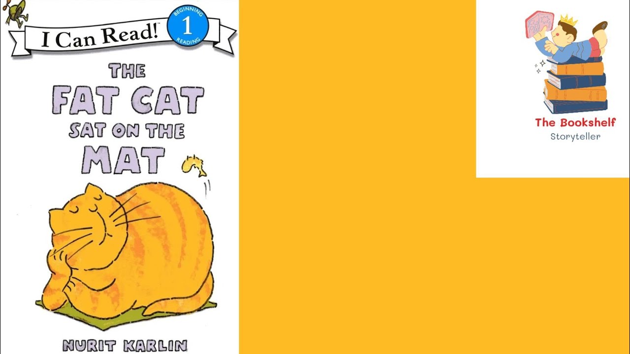 The Fat Cat Sat on the Mat| I Can Read| Nurit Karlin| Beginners Reader for Kids