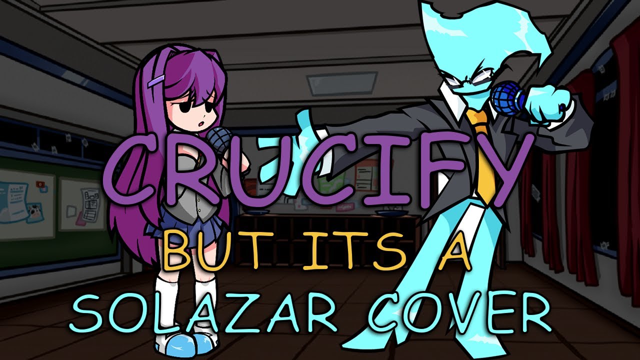 FNF DDLC Crucify Yuri Remix But Its A Solazar Cover