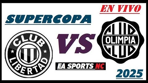 🔴Libertad es Campeón / SuperCopa de Paraguay 2025 (Libertad 2-1 Olimpia)