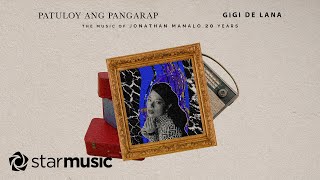 Patuloy Ang Pangarap - Gigi de Lana feat, Gigi Vibes x Jonathan Manalo (Lyrics)