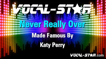 Katy Perry - Never Really Over (Karaoke Version) with Lyrics HD Vocal-Star Karaoke