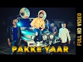 New punjabi song  pakke yaar  karan modgill  latest punjabi songs 2017