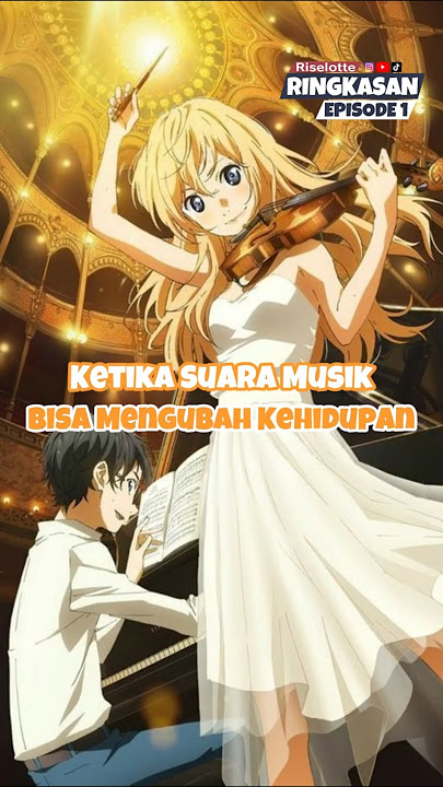 Ketika Suara Musik Bisa Mengubah Kehidupan | Shigatsu wa Kimi no Uso #anime #shorts