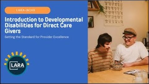 Introduction to Developmental Disabilities for Direct Care Givers
