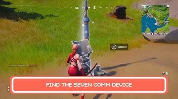 Find The Seven Comm Device | Vibe Part 8 Quests | Fortnite
