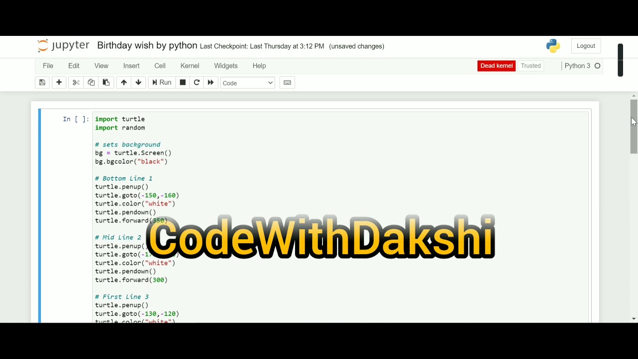 How to wish Happy Birthday in python |Turtle | Part 6 | CodeWithDakshi ...