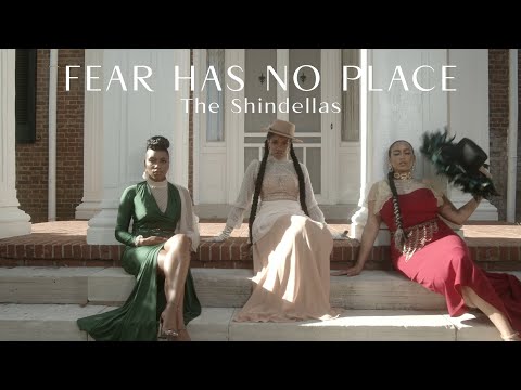 The Shindellas - Fear Has No Place (Official Video)