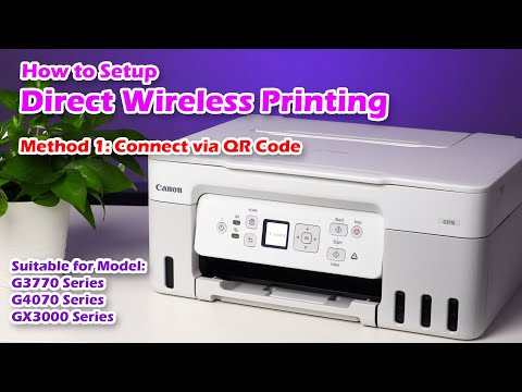 Method 1 Wi-Fi Direct Setup Guide via QR Code Connection - Canon G3070, G4070 & GX3000 series by KD TECH