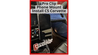 Pro Clip Phone Mount Install in my C5 Corvette Z06