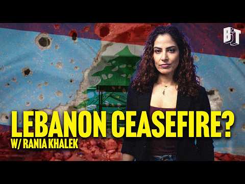 What’s Behind The Ceasefire In Lebanon? | Rania Khalek