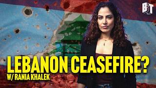What’s Behind the Ceasefire in Lebanon? | Rania Khalek