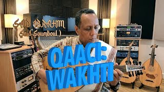 Wakhti Codka & : Said Ibrahim (Said Sumbul) Qaaci 2026