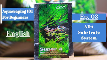 Episode 03 ADA Substrate System | Aquascaping 101 For Beginners |  English